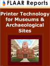 Printer Technology for Museums & Arcaeological Sites