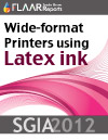 Wide-format printers using Latex and Sepiax Inks exhibited at SGIA 2012