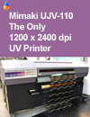 MimakiUNJ 110 UV InkJet Printer
