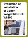 Evaluation of Installation of Canon imagePROGRAF W8200