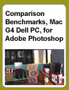 Comparison benchmarks, Mac G$ and Dell PC, for Adobe Photoshop 