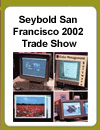 Seybold 2002 trade show