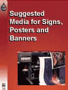 Suggested media for sings posters and banners