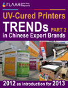 UV-cured printers in Chinese export brands TRENDs 2012 as introduction for 2013 PART 2