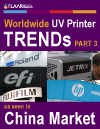 UV-cured printers in Chinese export brands TRENDs 2012 as introduction for 2013 PART 3